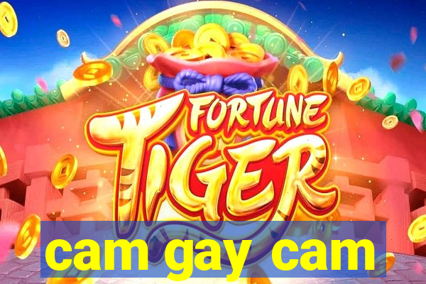 cam gay cam